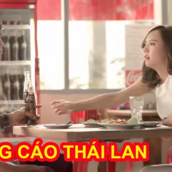 “Quảng cáo” – vũ khí tối tân của các thương hiệu Thái Lan