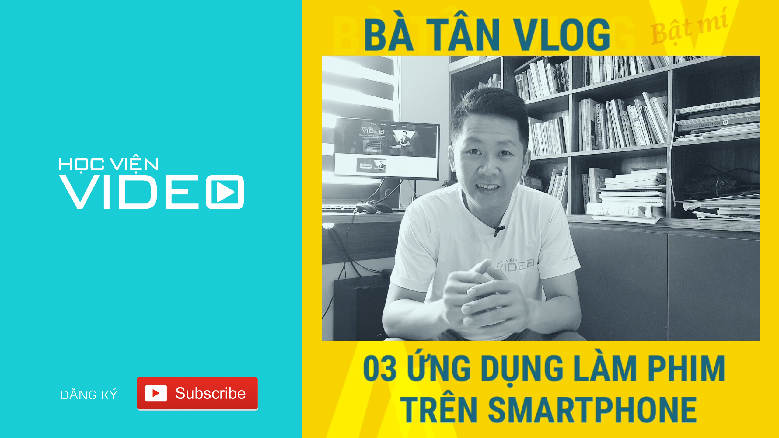 Bà Tân Vlog chia sẻ 03 ứng dụng làm phim trên Smartphone